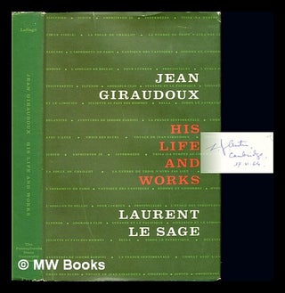 Item #236312 Jean Giraudoux : his life and works. Laurent LeSage, 1913