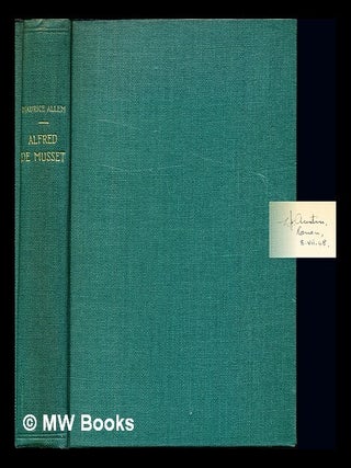 Item #236321 Alfred de Musset : édition revue et corrigée. Maurice Allem