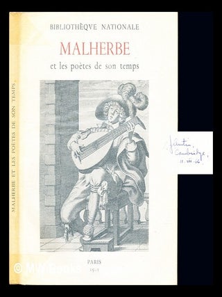 Item #236541 Malherbe et les poètes de son temps : exposition organisée pour le quatrième...