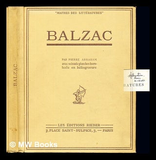 Item #236567 Balzac : recherches sur la création intellectuelle. Pierre Abraham, b. 1892