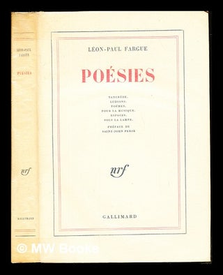Item #236569 Poésies / Léon-Paul Fargue ; préface de Saint-John Perse. Léon-Paul...