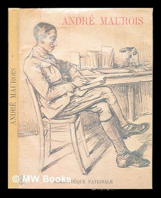 Item #236749 André Maurois / [catalogue par Françoise Allardet-Servent, Pierre Janin,...