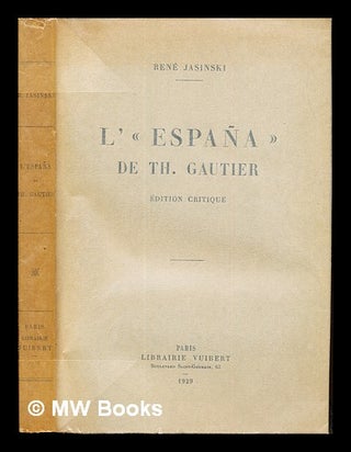 Item #237184 L'España de Th. Gautier. Théophile Gautier