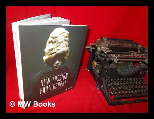 Item #237257 New fashion photography / compiled by Paul Sloman; introduction by Tim Blanks. Paul Sloman, compiler.
