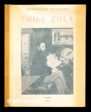 Item #237280 Émile Zola : exposition organisée pour le cinquantième anniversaire de sa mort....