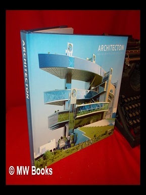 Item #237317 Architecton: architecture as an ecology of culture / Architecton Ltd.; edited by...