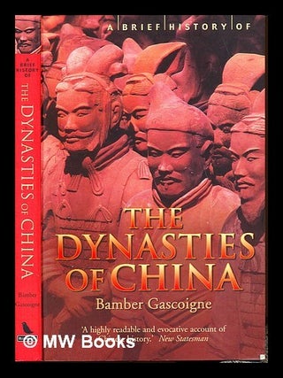 Item #237940 A brief history of the dynasties of China. Bamber Gascoigne