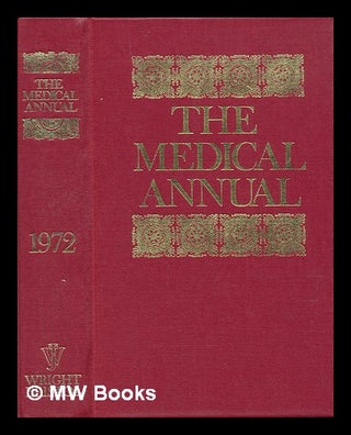 Item #237996 Medical Annual : the Yearbook of Treatment. Ronald Bodley Sir Scott, R. Miles Walker