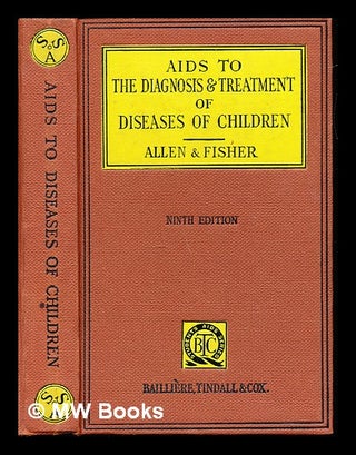 Item #238031 Aids to diagnosis and treatment of diseases of children / by F.M.B. Allen, and O.D....