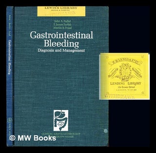 Item #238182 Gastrointestinal bleeding : diagnosis and management / John A. Balint, I. James...
