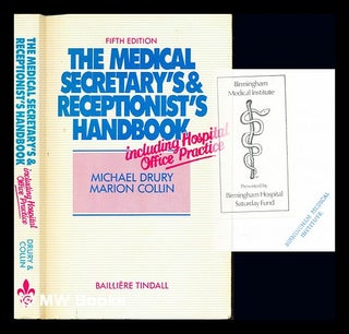 Item #238276 The medical secretary's and receptionist's handbook : including Hospital office...