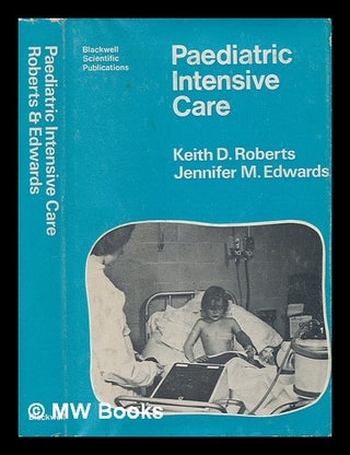 Item #238327 Paediatric intensive care : a manual for resident medical officers and senior nurses...