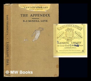 Item #238377 The appendix. Robert John McNeill Love, 1891