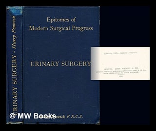 Item #238455 Epitomes of Modern Surgical Progress: for students and practioners. Urinary surgery....