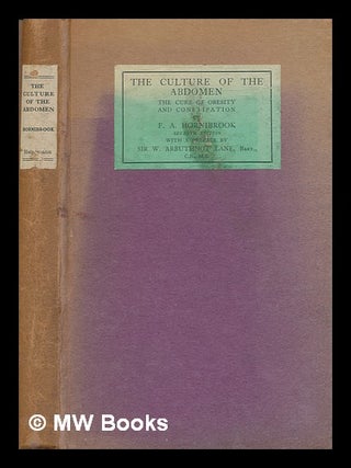 Item #238700 The Culture of the Abdomen ... Seventh edition. Frederick Arthur HORNIBROOK