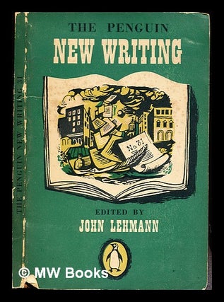 Item #238876 The Penguin : New Writing / edited by John Lehmann. John Lehmann