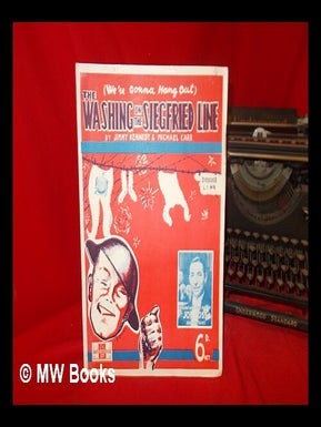 Item #239162 (We're Gonna Hang Out) The Washing On The Siegfried Line. Jimmy. Carr Kennedy, Michael