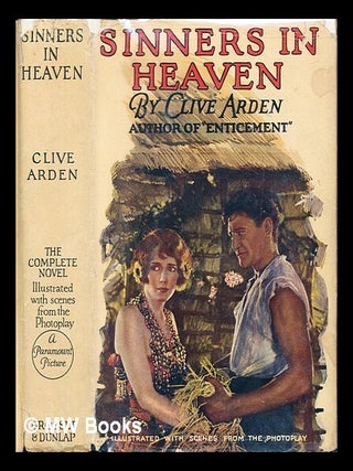 Item #239174 Sinners in heaven / by Clive Arden. Clive Arden, b. 1888