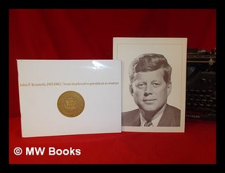 Item #239384 John F. Kennedy, (1917-1963) / from boyhood to president to martyr. Inc Lifetime...
