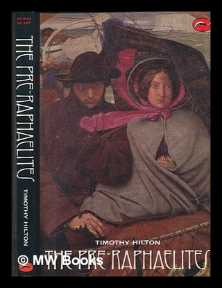 Item #239751 The Pre-Raphaelites. Timothy Hilton, 1941