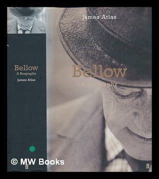 Item #239810 Bellow : a biography / James Atlas. James Atlas