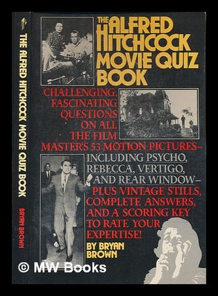 Item #239811 The Alfred Hitchcock movie quiz book / Bryan Brown. Bryan Brown, 1955