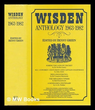 Item #240226 Wisden anthology 1963-1982 / edited by Benny Green. Benny Green, 1927