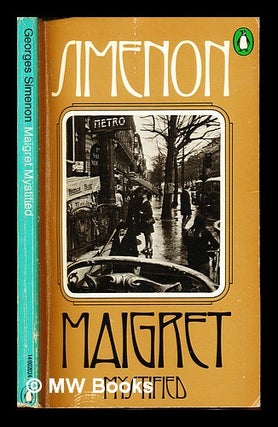 Item #240623 Maigret mystified / Georges Simenon ; translated [from the French] by Jean Stewart....