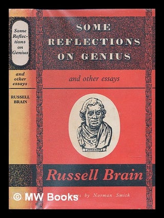 Item #240647 Some reflections on genius : and other essays / Russell Brain ; drawings by Norman...