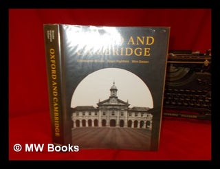Item #240726 Oxford and Cambridge / Christopher Brooke and Roger Highfield ; photographs by Wim...