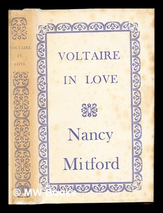 Item #240789 Voltaire in love / Nancy Mitford. Nancy Mitford