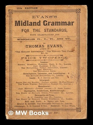 Item #241054 Evans's Midland grammar for the standards : with examinations for standards IV, V,...