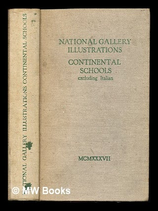 Item #241226 National Gallery illustrations : continental schools (excluding Italian). Charles...