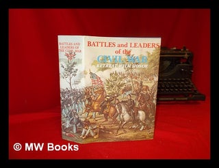 Item #241315 Battles and leaders of the Civil War : Retreat With Honor. Being for the most part...