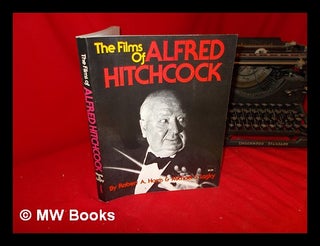 Item #241765 The films of Alfred Hitchcock / by Robert A. Harris and Michael S. Lasky. Robert A....