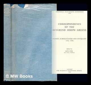 Item #241939 Correspondence of the Reverend Joseph Greene : parson, schoolmaster, and antiquary,...