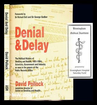 Item #241959 Denial and delay : the political history of smoking and health, (1951-1964) :...