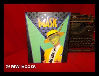 Item #241984 The Mask / based on the screenplay by Mike Werb ; story by Michael Fallon and Mark...
