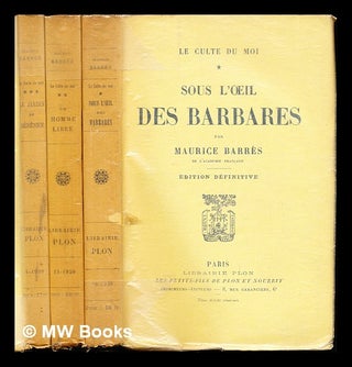 Item #242064 Sous l'œil des barbares. Un Homme Libre. Le Jardin De Berénice. Complete in three...