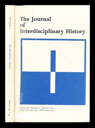 Item #242081 The Journal of Interdisciplinary History: Volume XIV, Number 2, Autumn 1983, XIV(2)...