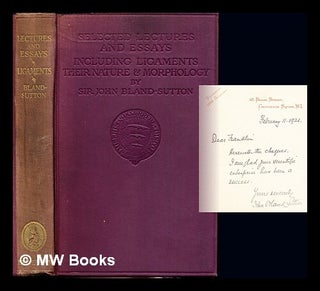 Item #242088 Selected lectures and essays : including ligaments, their nature and morphology...