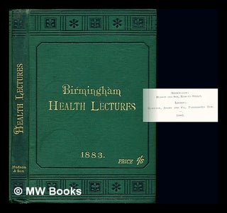 Item #242119 Birmingham Health Lectures: First Series. Multiple Authors