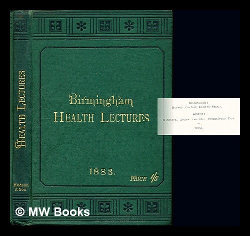 Item #242119 Birmingham Health Lectures: First Series. Multiple Authors.