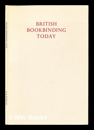 Item #242259 British bookbinding today / with an introduction by Edgar Mansfield. Edgar. Duval ....