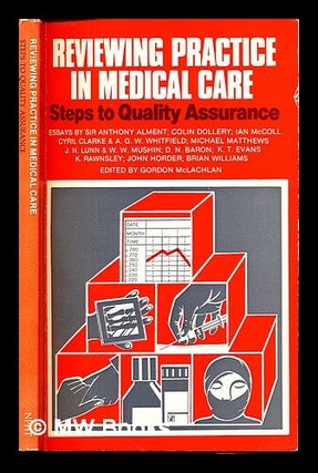 Item #242288 Reviewing practice in medical care : steps to quality assurance / essays by Anthony...