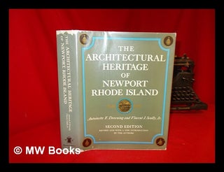 Item #242381 The architectural heritage of Newport, Rhode Island, (1640-1915) / by Antoinette F....