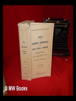 Item #242686 Revue de science criminelle et de droit pénal comparé / publiée sous les auspices...