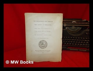 Item #242707 The Inquisitiones Post Mortem for The County of Worcester. Part I. from their...