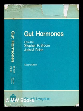 Item #242717 Gut hormones. Stephen Robert Bloom, Julia M. Polak, Julia Margaret