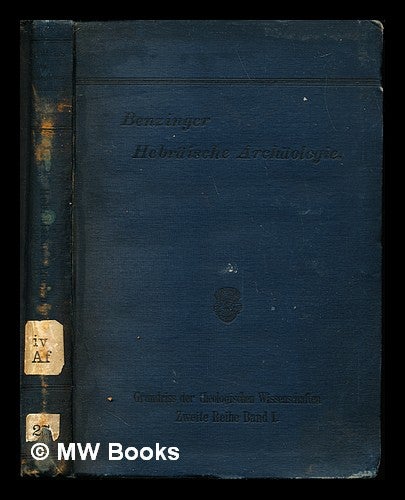 Item #242736 Hebräische Archäologie / von I. Benzinger. Immanuel Benzinger.